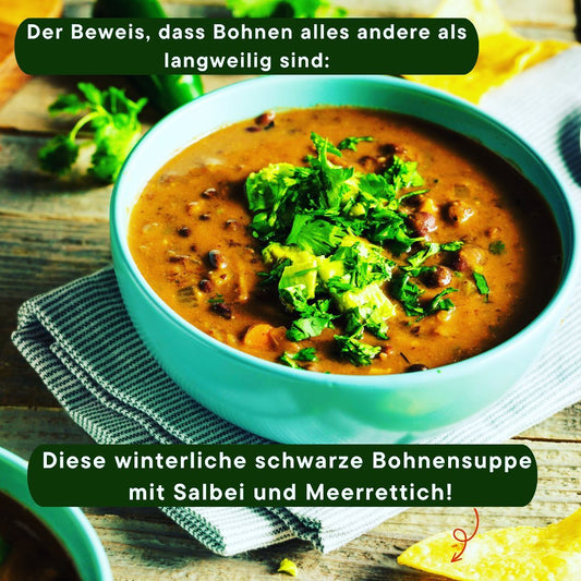 Rezept: Winterliche schwarze Bohnensuppe mit Grünkohl, Salbei und Meerrettich