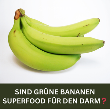 Sind grüne Bananen ein Superfood für den Darm❓🦸♂️