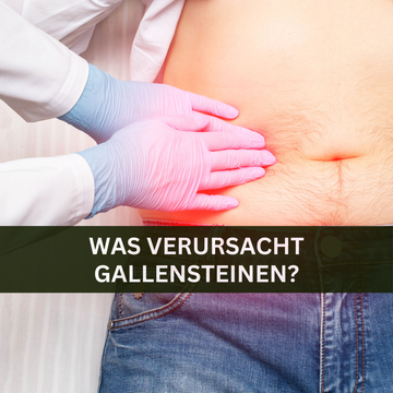 Was verursacht Gallensteine?