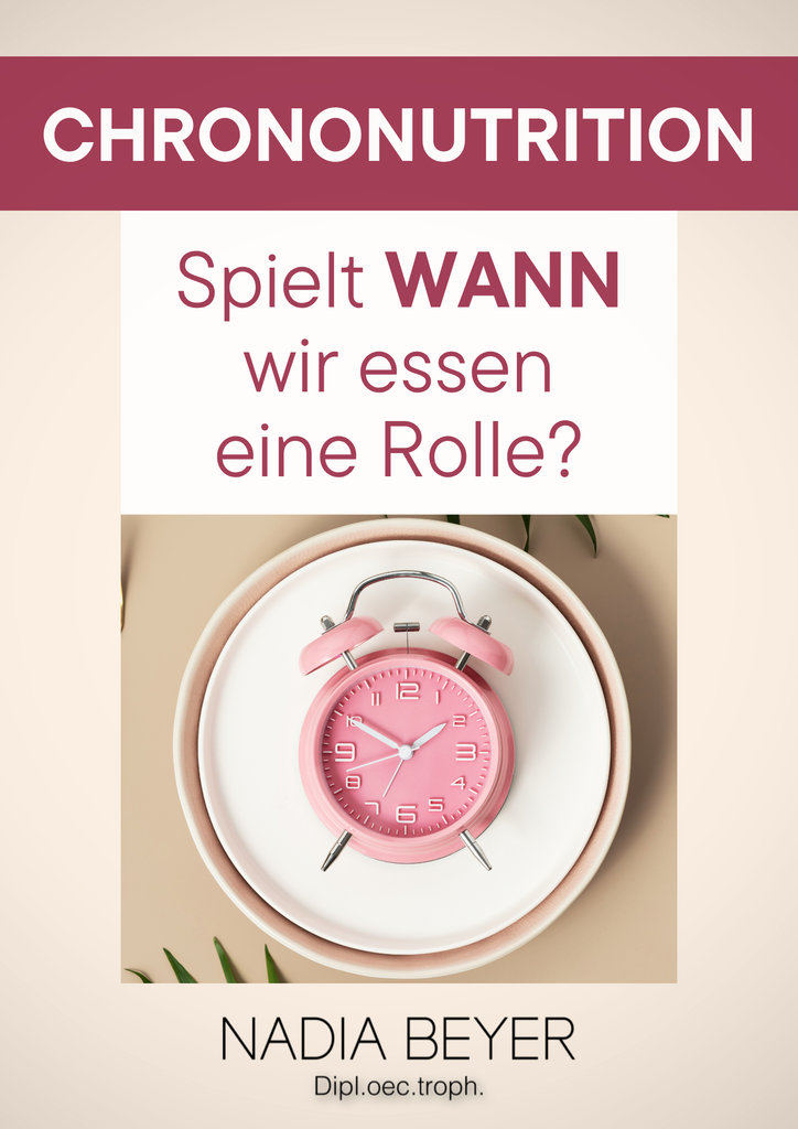 Chrononutrition: Spielt WANN wir essen eine Rolle?