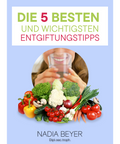Die 5 besten Entgiftungstipps – eBook von Nadia Beyer | ANCENASAN®