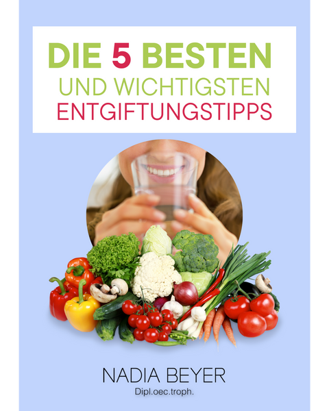 The 5 best and most important detox tips