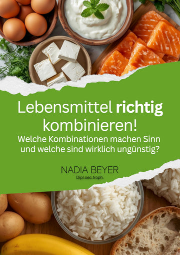 Lebensmittel klüger kombinieren!
