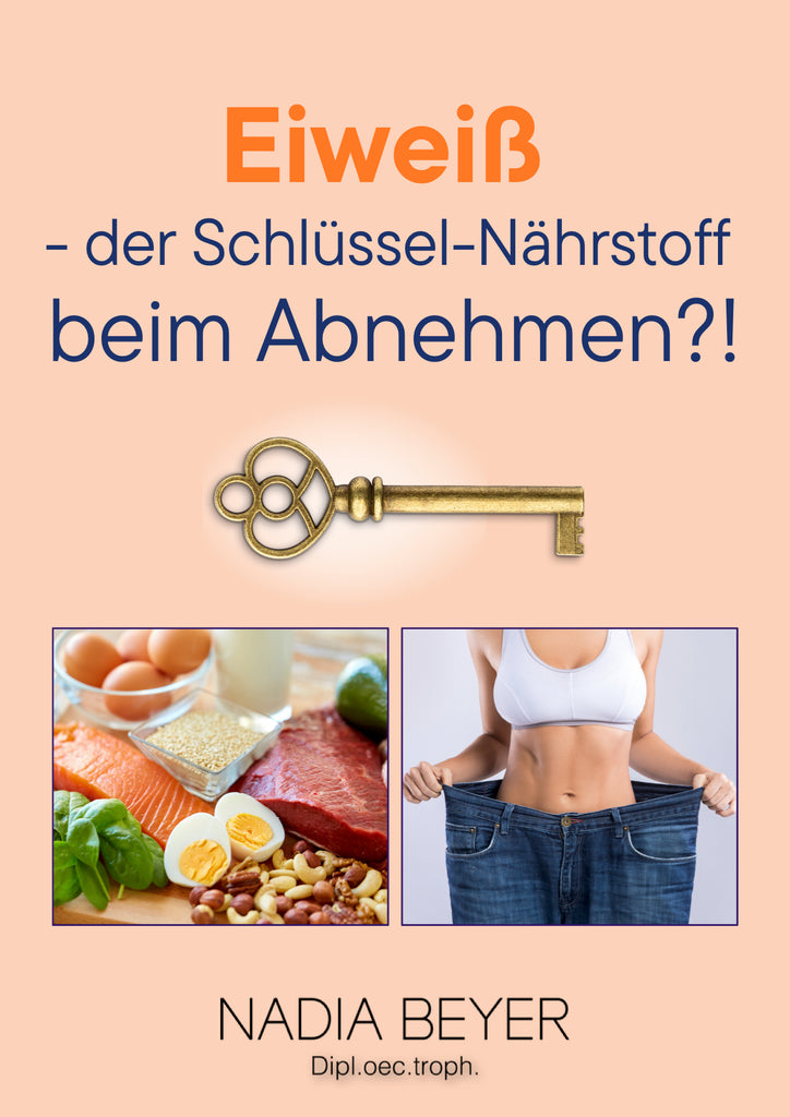 Eiweiß - der Schlüssel-Nährstoff beim Abnehmen?!