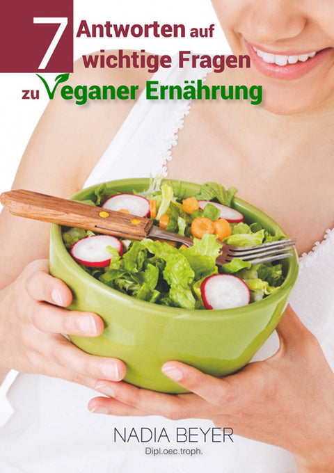 7 answers to 7 important questions about vegan nutrition